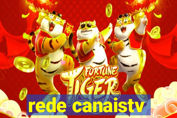 rede canaistv